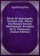 Storia Di Agatangelo, Versione Ital., Illustr. Dai Monaci Armeni Mechitaristi, Riveduta Da N. Tommaseo (Italian Edition), Agathangelus 