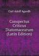 Conspectus Criticus Diatomacearum (Latin Edition), Carl Adolf Agardh 