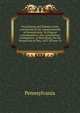 Proceedings and Debates of the Convention of the Commonwealth of Pennsylvania: To Propose Amendments to the Constitution, Commenced . at Harrisburg, On the Second Day of May, 1837, Volume 10, Pennsylvania 