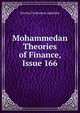 Mohammedan Theories of Finance, Issue 166, Nicolas Prodromou Aghnides 