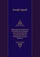 M?langes De Litt?rature Orientale Et Fran?aise, Avec Une Notice Sur L'auteur Par M. De Pongerville (French Edition), Joseph Agoub 