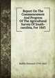 Report On The Commencement And Progress Of The Agricultural Survey Of South-carolina, For 1843, Ruffin Edmund 1794-1865 