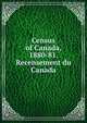 Census of Canada, 1880-81. Recensement du Canada, 