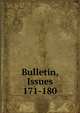 Bulletin, Issues 171-180, 