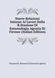 Nuove Relazioni Intorno Ai Lavori Della R.Stazione Di Entomologia Agraria Di Firenze (Italian Edition), Florence R. Stazione Di Entomol Agraria 