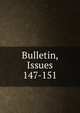 Bulletin, Issues 147-151, 