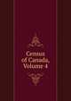Census of Canada, Volume 4, 