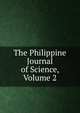 The Philippine Journal of Science, Volume 2, 