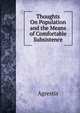 Thoughts On Population and the Means of Comfortable Subsistence, Agrestis 