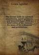 The Jewish faith: its spiritual consolation, moral guidance, and immortal hope ;With a brief notice of the reasons for many of its ordinances and prohibitions, Grace Aguilar 