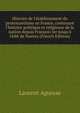 Histoire de l'?tablissement du protestantisme en France, contenant l'histoire politique et religieuse de la nation depuis Fran?ois Ier jusqu'? l'?dit de Nantes (French Edition), Laurent Aguesse 