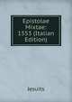Epistolae Mixtae: 1553 (Italian Edition), Jesuits 