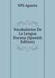 Vocabularios De La Lengua Ilocana (Spanish Edition), NPS Agustin 