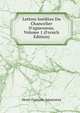 Lettres In?dites Du Chancelier D'aguesseau, Volume 1 (French Edition), Henri Francois Aguesseau 