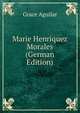 Marie Henriquez Morales (German Edition), Grace Aguilar 
