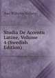 Studia De Accentu Latine, Volume 4 (Swedish Edition), Axel Wilhelm Ahlberg 