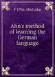Ahn's method of learning the German language, F 1796-1865 Ahn 