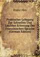 Praktischer Lehrgang Zur Schnellen Und Leichten Erlernung Der Franzosischen Sprache (German Edition), Franz Ahn 