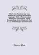 Ahn'S New Practical and Easy Method of Learning the German Language: With a Pronunciation Numerous Corrections . and a Remodelling of the Whole of . Part by J.C. Oehlschlager. Second Course, Franz Ahn 
