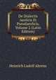 De Dialectis Aeolicis Et Pseudaeolicis, Volume 2 (Latin Edition), Heinrich Ludolf Ahrens 