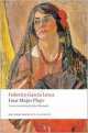Four Major Plays (Oxford World`s Classics), Федерико Гарсиа Лорка, Federico Garcia Lorca 