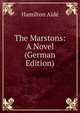 The Marstons: A Novel (German Edition), Hamilton Aide 
