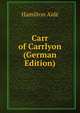 Carr of Carrlyon (German Edition), Hamilton Aide 