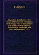 Discourse, introductory to a course of lectures on chemistry: including a view of the subject and utility of that science ; delivered at Pittsburgh, the sixth of November, 1811, F Aigster 