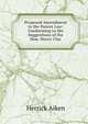 Proposed Amendment to the Patent Law: Conforming to the Suggestions of the Hon. Henry Clay, Herrick Aiken 