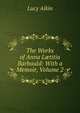 The Works of Anna L?titia Barbauld: With a Memoir, Volume 2, Lucy Aikin 