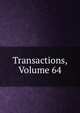 Transactions, Volume 64, 