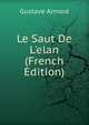 Le Saut De L'elan (French Edition), Gustave Aimard 