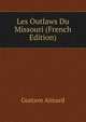 Les Outlaws Du Missouri (French Edition), Gustave Aimard 