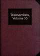 Transactions, Volume 53, 