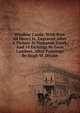 Windsor Castle. With Port. Of Henry Iv, Engraved After A Picture At Hampton Court, And 14 Etchings By Leon Lambert, After Paintings By Hugh W. Ditzler, 