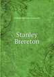 Stanley Brereton, William Harrison Ainsworth 