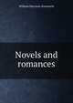 Novels and romances, William Harrison Ainsworth 