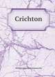 Crichton, William Harrison Ainsworth 