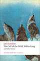 The Call of the Wild, White Fang, and Other Stories, Jack London 