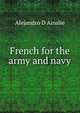 French for the army and navy, Alejandro D Ainslie 