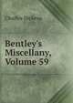 Bentley's Miscellany, Volume 59, Чарльз Диккенс 