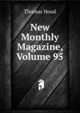 New Monthly Magazine, Volume 95, Thomas Hood 