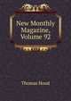 New Monthly Magazine, Volume 92, Hood Thomas 