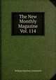 The New Monthly Magazine Vol. 114, Ainsworth William Harrison 