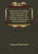 Cartulaire De L'abbaye De Savigny Suivi Du Petit Cartulaire De L'abbaye D'ainay: Ptie. Cartulaire De Savigny (French Edition), Auguste Bernard 