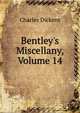 Bentley's Miscellany, Volume 14, Чарльз Диккенс 