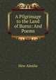 A Pilgrimage to the Land of Burns: And Poems, Hew Ainslie 