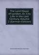The Lord Mayor of London, Or, City Life in the Last Century, Volume 2 (German Edition), Ainsworth William Harrison 