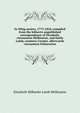 In Whig society, 1775-1818, compiled from the hitherto unpublished correspondence of Elizabeth, viscountess Melbourne, and Emily Lamb, countess Cowper, afterwards viscountess Palmerston, Elizabeth Milbanke Lamb Melbourne 