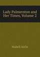 Lady Palmerston and Her Times, Volume 2, Mabell Airlie 